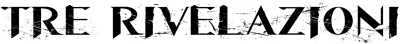 Tre rivelazioni