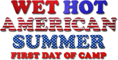 Wet Hot American Summer: First Day of Camp