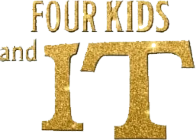 Four Kids and It