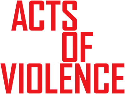 Acts of Violence streaming Acts of Violence