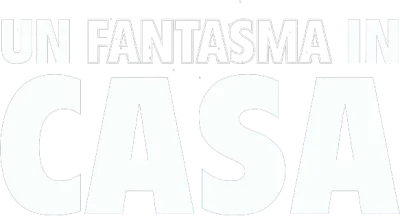 Un fantasma in casa