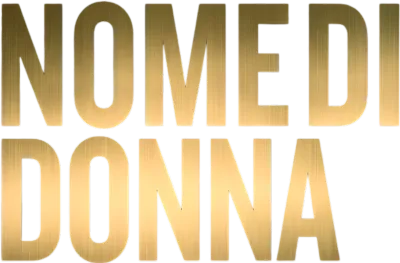 Nome di donna streaming Nome di donna