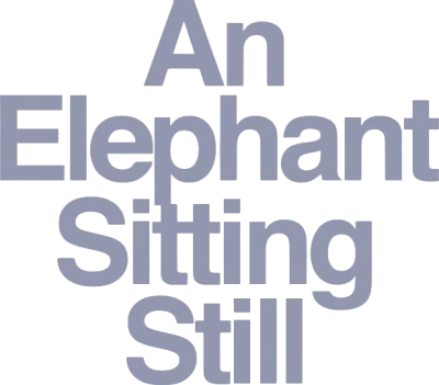 An Elephant Sitting Still streaming An Elephant Sitting Still