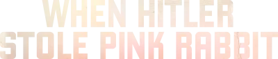 When Hitler Stole Pink Rabbit streaming When Hitler Stole Pink Rabbit